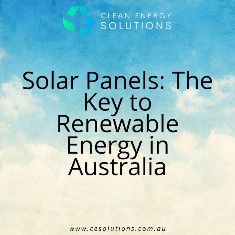 Solar Panels The Key to Renewable Energy in Australia